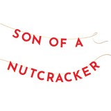 Son of A Nutcracker Banner